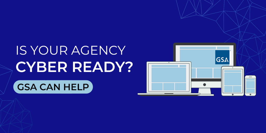 Blue promotional image with laptop, desktop, and mobile device clipart on the right side of the image. White text on the left reads "Is your agency cyber ready? GSA can help."